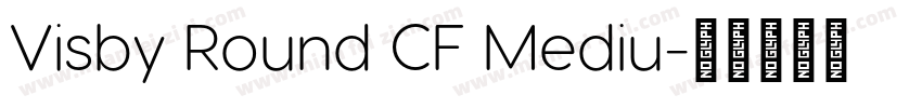 Visby Round CF Mediu字体转换